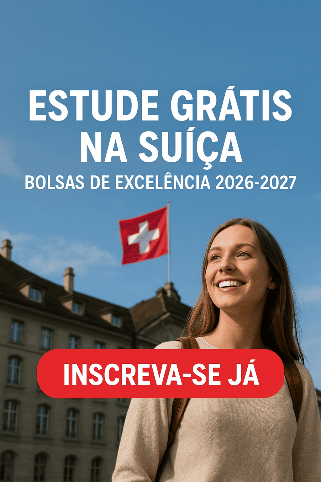 Estude Grátis na Suíça – Bolsas de Excelência 2026-2027