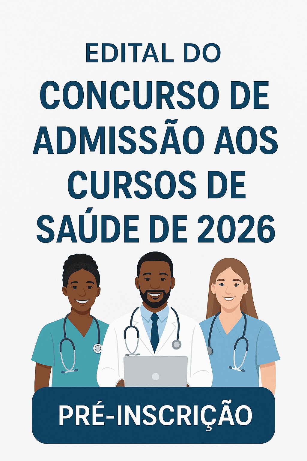 Edital do Concurso de Admissao aos Cursos de Saude de 2026
